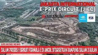 Dalam Proses !! Sirkuit Formula E di Ancol Ditargetkan Rampung Dalam 3 Bulan