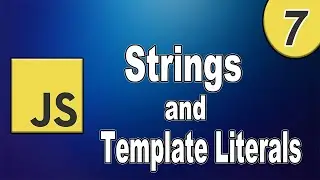 Strings in JavaScript ||  Template Literals in JavaScript  