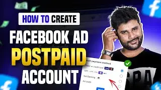 Create Facebook Ad Postpaid Account 2024 | Meta Ads Postpaid Account Kaise Banaye