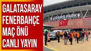Galatasaray-Fenerbahçe Stadyum Önü Canlı Yayın