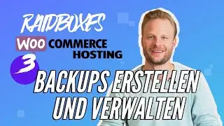 Raidboxes WooCommerce Hosting [03] Backups erstellen und verwalten