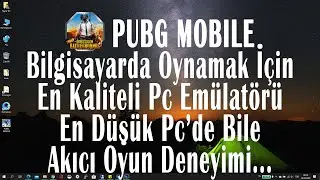 PUBG Mobil En Hızlı Pc Emülatörü Hangisi? İndir Kur Yapılandır Oyna 2020 Güncel #EvdeKal #Oyun