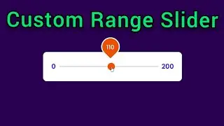 Custom Range Slider | How to Create a Custom Range Slider Using HTML,CSS, JavaScript.