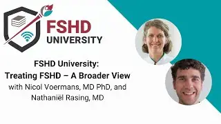 Treating FSHD: A Broader View with Nicol Voermans, MD PhD, and Nathaniël Rasing, MD