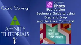 Affinity Photo - iPad Beginners Guide to using Drag and Drop and the Place Command