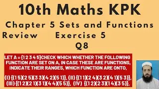 10th Maths Lecture195: Review Exercise 5 Q8 Check which whether the following  function are set on A