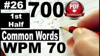 700 Common Words I Exercise No. 26 1st Half I I Speed 70 I Pitman Shorthand | 