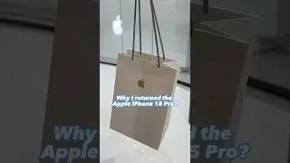 Why I RETURNED the Apple iPhone 15 Pro!