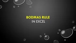 BODMAS RULE IN EXCEL FOR CALCULATION.