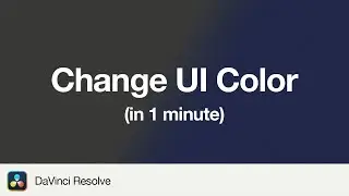 How to Change User Interface Color DaVinci Resolve 19 | 1 Minute Tutorial