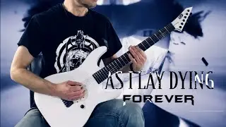 GUITAR COVER   As I Lay Dying - Forever