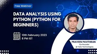Webinar on Data Analysis Using Python (Python for Beginners)
