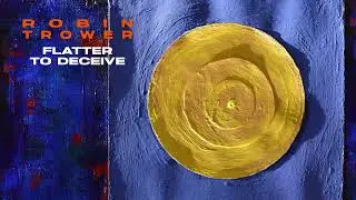 Robin Trower feat. Sari Schorr - Flatter To Deceive (Joyful Sky)