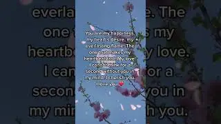 You are my happiness,my heart's desire, #love #whatsappstatus #shorts #subscribe