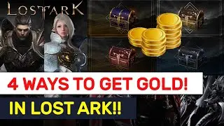 4 Fastest Ways To Get Gold Lost Ark! Tips For Beginners! | Lost Ark
