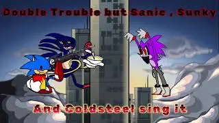Double Trouble but Sonic MEMES sing it!