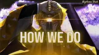 Nightcore - How We Do