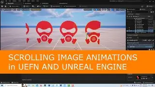 Scrolling Image Animations in Unreal Editor and Unreal Engine