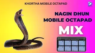 Nagin Dhun Mix | Mobile Octapad | Drum Machine |