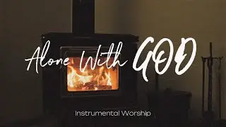 Alone With God | Christian Piano for Prayer & Meditation | Instrumental Worship | Deep Prayer