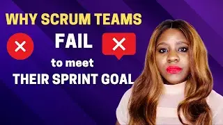 Why Scrum Teams Fail to meet their Sprint Goals (Tips for building an effective scrum team)