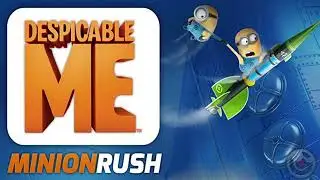 Main Theme - Despicable Me: Minion Rush