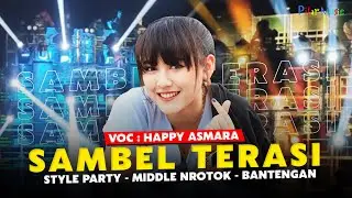 DJ SAMBEL TERASI VIRALL TIKTOK STYLE!! PILAR MUSIC REMIX X HAPPY ASMARA (Official Music Video)