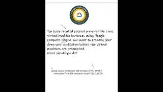 Shorts 3: GCP Professional Architect Exam .Shutdown Script .#GCP