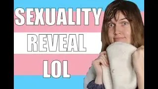 HOW I FIGURED OUT SEXUALITY DURING TRANSITION