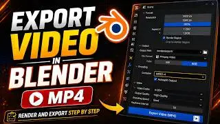 How to Export Video in Blender (SUPER EASY) | How to Render Video In Blender HIGH QUALITY