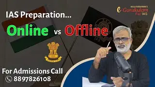 IAS Preparation ...Online Vs Offline |Akella Raghavendra||E Gurukulam for IAS||Civil service