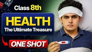 Health: The Ultimate Treasure🔥 | Chapter 3 | Class 8th Science - One Shot | Prashant Kirad