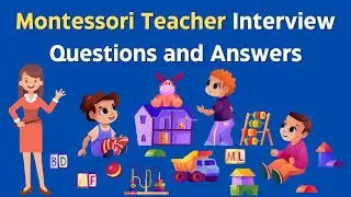Montessori Teacher Interview Questions And Answers