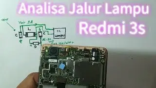 Analisa Jalur Lampu xiaomi Redmi 3/3s/3 pro