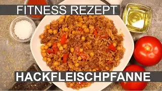 Hackfleischpfanne mit Reis und Kichererbsen (Fitness Rezept)