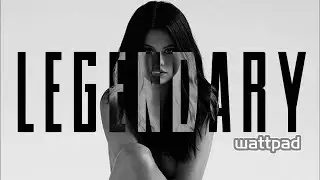 Legendary  ➤ Harry Styles & Selena Gomez | wattpad | book trailer | au
