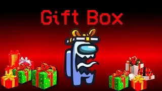Among Us but The Impostor is Gift Box