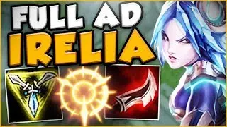 HOW NUTS IS FULL AD IRELIA WITH THE NEW RUNES?! NEW IRELIA SEASON 8 TOP GAMEPLAY! League of Legends