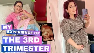 My Experience of the Third Trimester | An Honest Chat