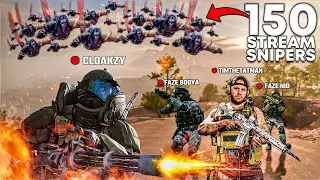 4 Streamers vs 150 Stream Snipers