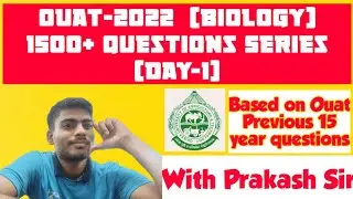 OUAT 2022 Biology (1500+) Questions Series|| Day-1 || By Prakash Sir