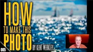 How to Photograph Bokeh – How To Make This Photo: 005 – by Kent Weakley