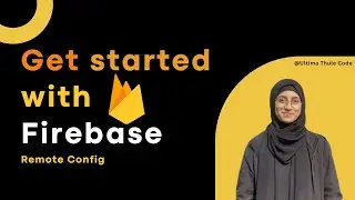 Get started with Firebase Remote Config