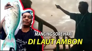 MANCING SORE HARI DI LAUT AMBON