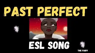 Past Perfect ESL song