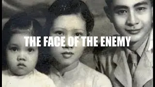 Vietnam War - The Vietnamese Perspective : The Face of the Enemy