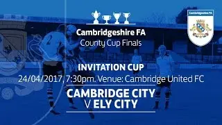 Cambridge City vs Ely City - Invitation Cup Final sponsored by Ridgeons
