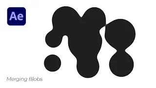 Create Merging Blobs In After Effects Tutorial