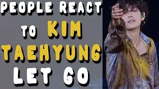 People react to V in Let Go - BTS