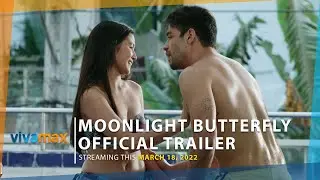 Moonlight Butterfly | Official Trailer | Christine Bermas, Kit Thompson, Albie Casiño